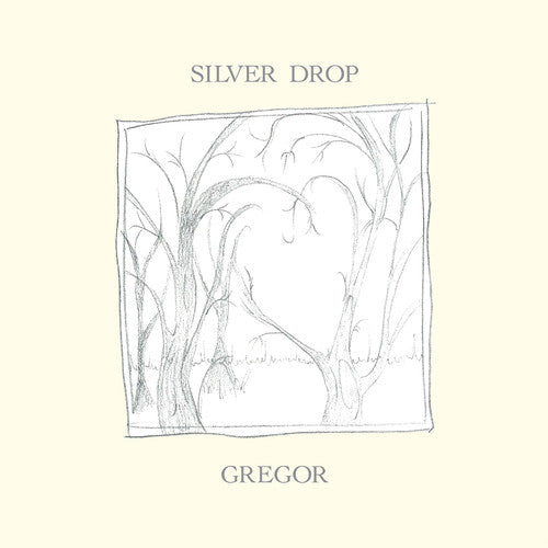 Gregor- Silver Drop { vinyl }