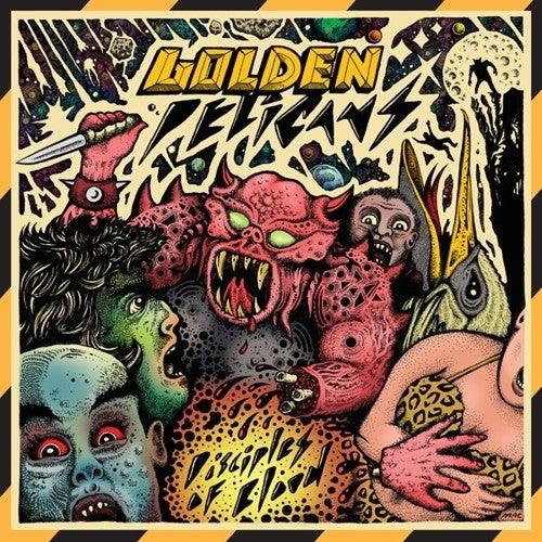 Golden Pelicans- Disciples Of Blood { vinyl }