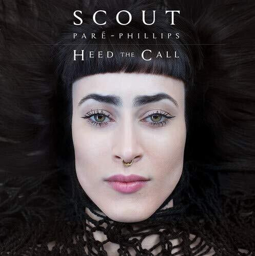 Scout Pare-Phillips- Heed The Call { vinyl }