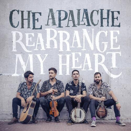 Che Apalache- Rearrange My Heart { vinyl }
