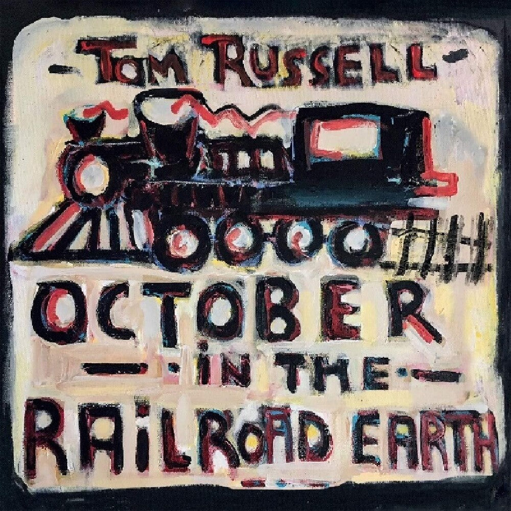 Tom Russell- October In The Railroad Earth [Import LP] { vinyl }