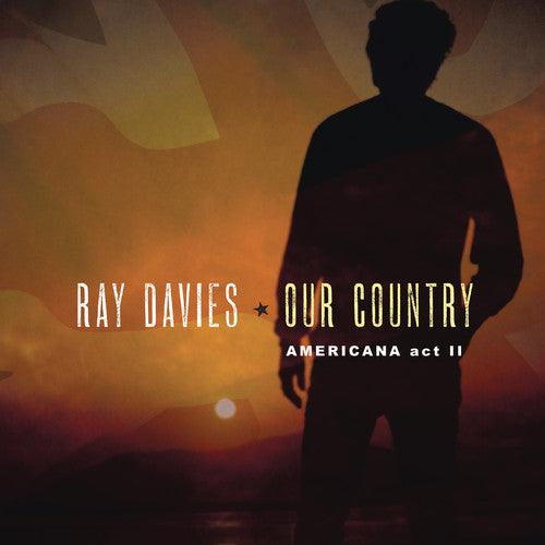 Ray Davies- Our Country: Americana Act 2 { vinyl }