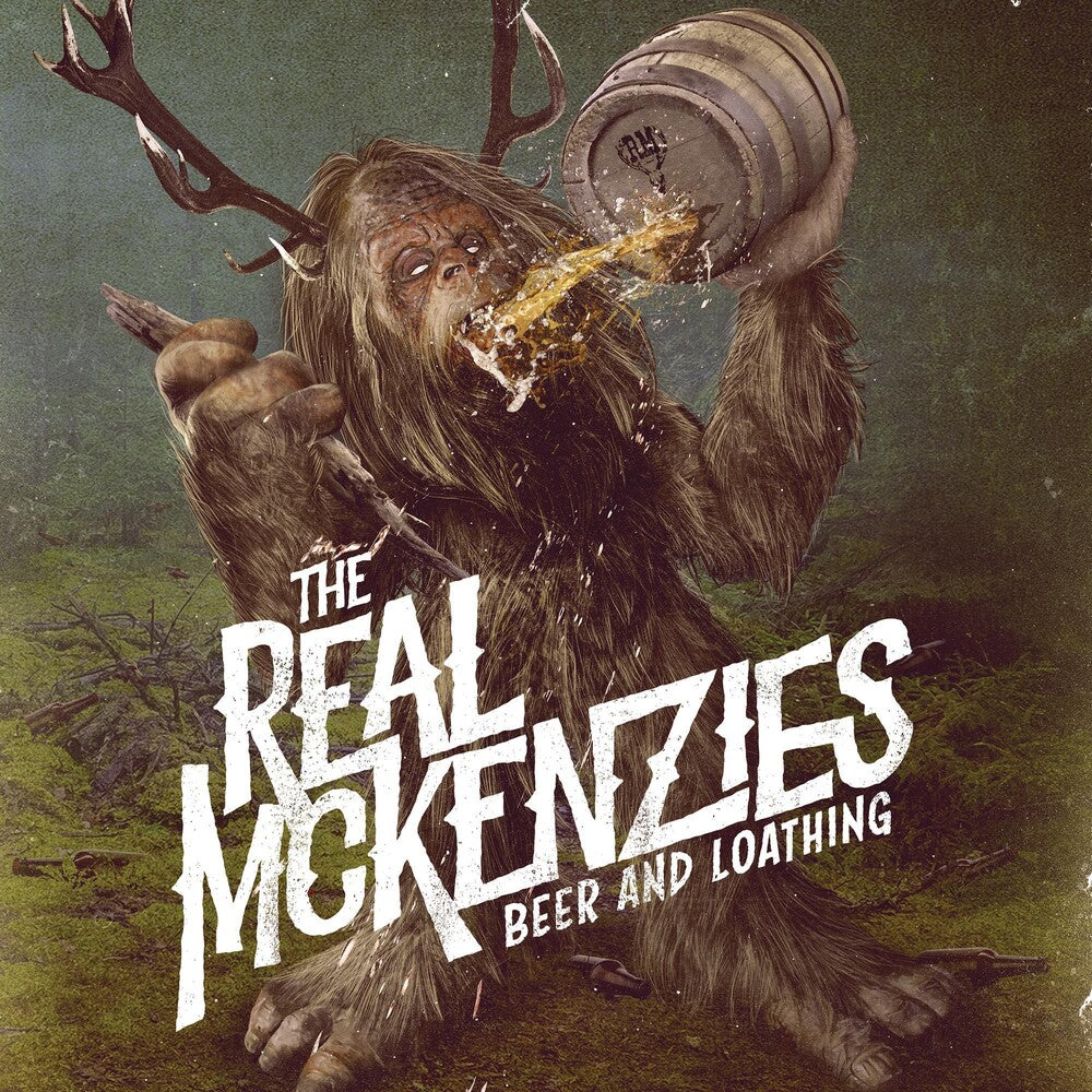 Real McKenzies- Beer And Loathing [LP] { vinyl }