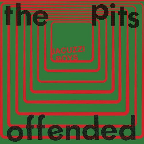 Jacuzzi Boys- The Pits / Offended { vinyl }