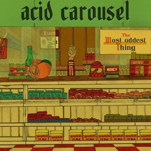 Acid Carousel- The Most Oddest Thing { vinyl }