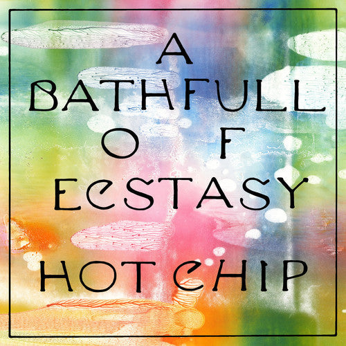 Hot Chip- Bath Full Of Ecstasy { vinyl }