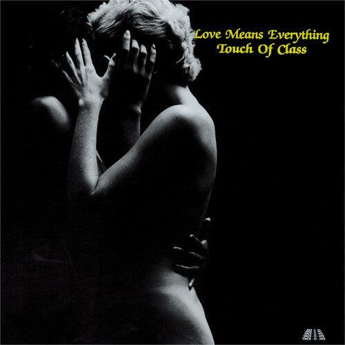 A Touch of Class- Love Means Everything { vinyl }