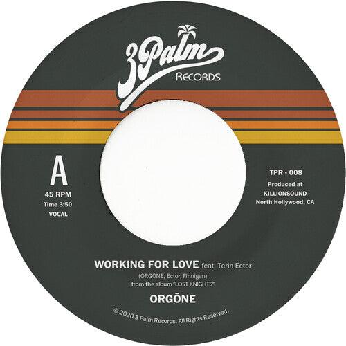 Orgone- Working For Love b/w Dreamer { vinyl }