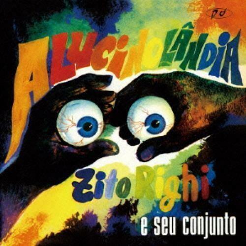 Zito Righi E Seu Conjunto- Alucinolandia { vinyl }