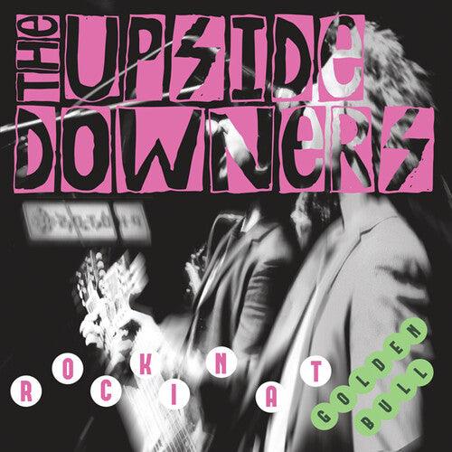 Upside Downers- Rockin' At Golden Bull { vinyl }