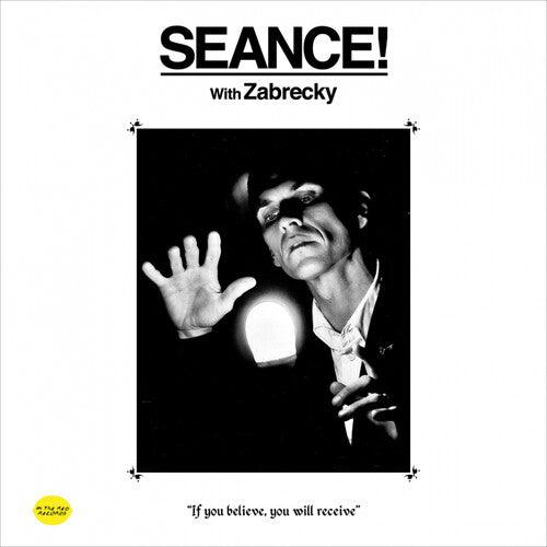 Zabrecky- Seance! With Zabrecky { vinyl }