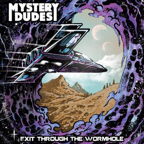 Mystery Dudes- Exit Through The Wormhole { vinyl }