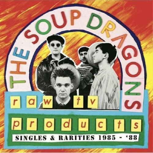 The Soup Dragons- Raw Tv Products - Singles & Rarities 1985-88 { vinyl }