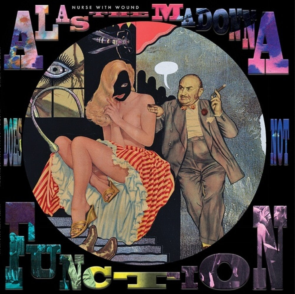 Nurse With Wound- Alas The Madonna Does Not Function (Pict) (Can) { vinyl }