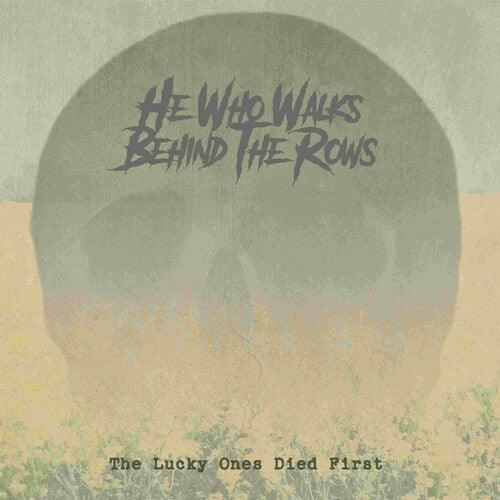 He Who Walks Behind the Rows- Lucky Ones Died First - Gold { vinyl }