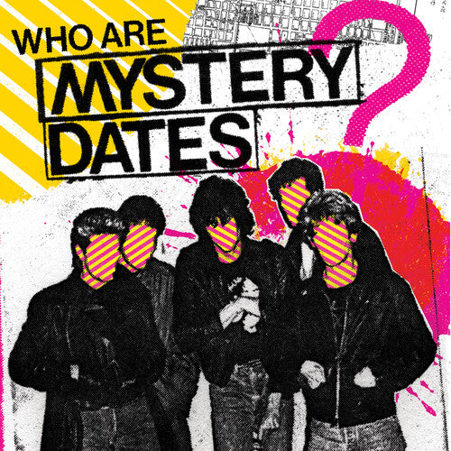 Mystery Dates- Who Are Mystery Dates? { vinyl }