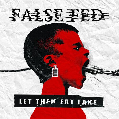 False Fed- Let Them Eat Fake { vinyl }