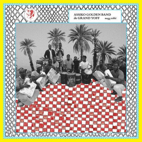 Assiko Golden Band De Grand Yoff- Magg Tekki { vinyl }