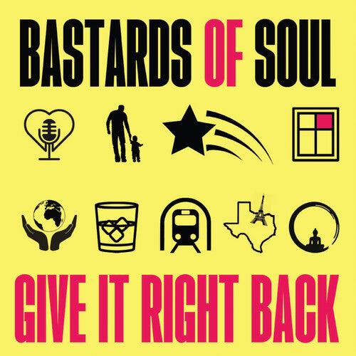 Bastards of Soul- Give It Right Back { vinyl }