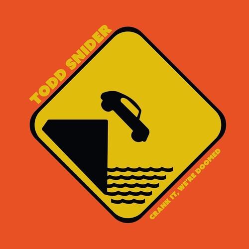 Todd Snider- Crank It We're Doomed { vinyl }