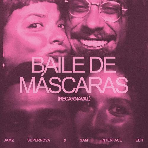 Bala Desejo- Baile De Mascaras (Jamz Supernova & Sam Interface Edit) { vinyl }