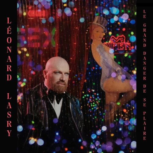 Leonard Lasry- Le Grand Danger De Se Plaire { vinyl }