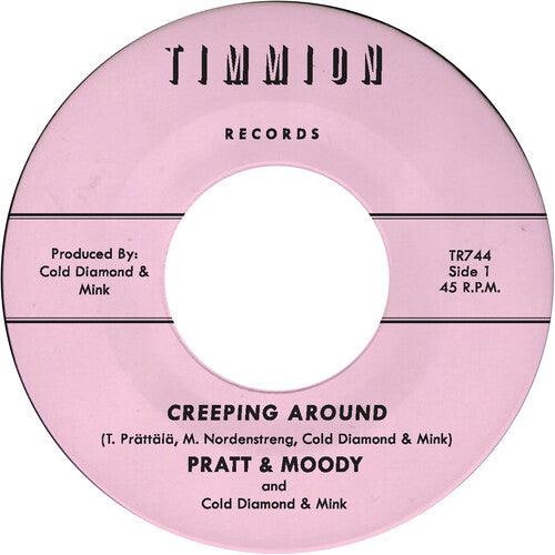 Pratt & Moody & Cold Diamond & Mink- Creeping Around { vinyl }