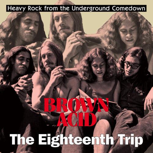 Various Artists- Brown Acid - The Eighteenth Trip (Various Artists) { vinyl }