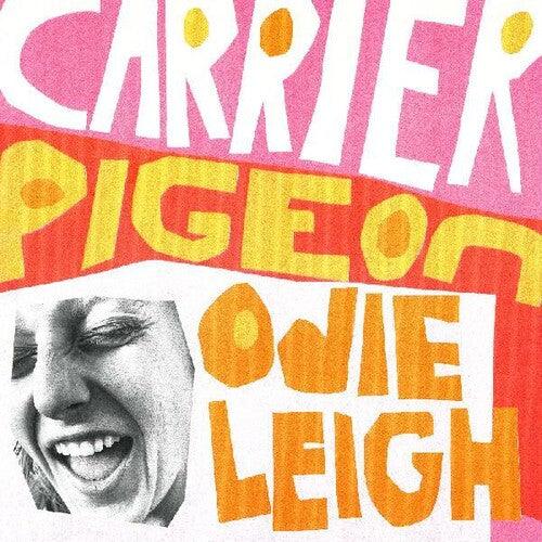 Odie Leigh- Carrier Pigeon { vinyl }