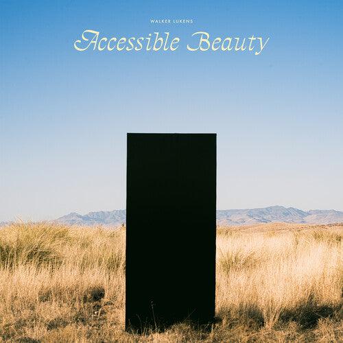 Walker Lukens- Accessible Beauty { vinyl }