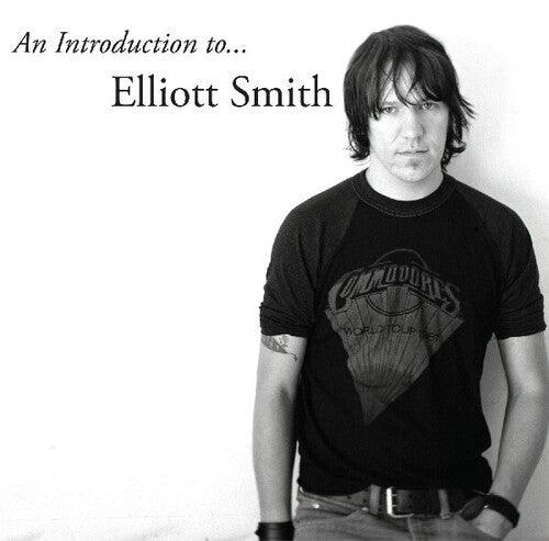 Elliott Smith- An Introduction To Elliott Smith (Indie Exclusive Vinyl)