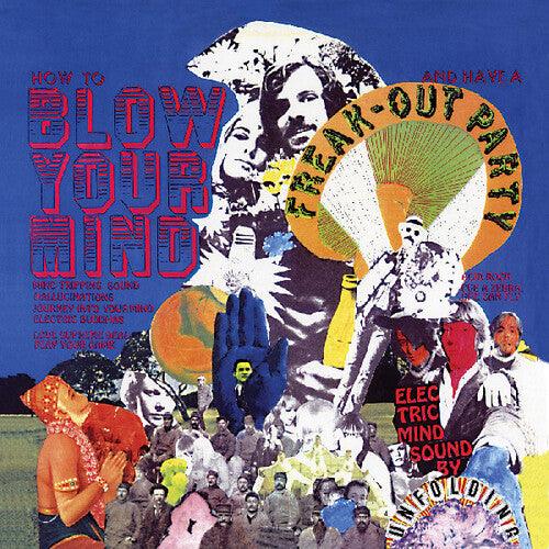 Unfolding- How To Blow Your Mind And Have A Freak-out Party { vinyl }
