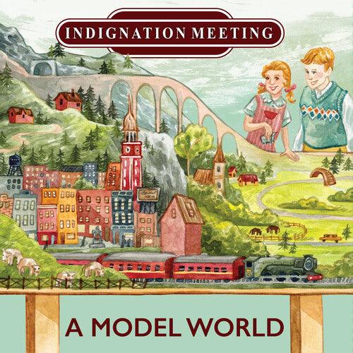 Indignation Meeting- A Model World { vinyl }