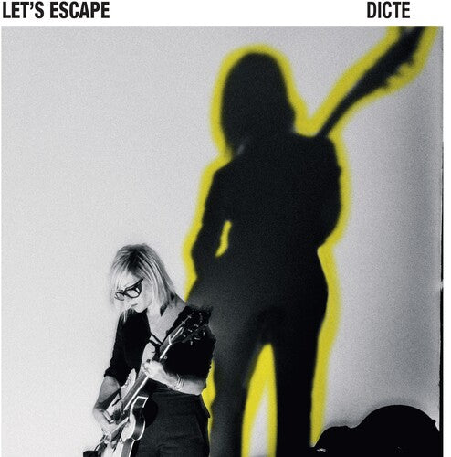 Dicte- Let's Escape { vinyl }