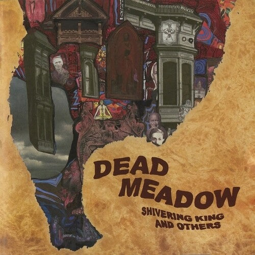 Dead Meadow- Shivering King And Others { vinyl }