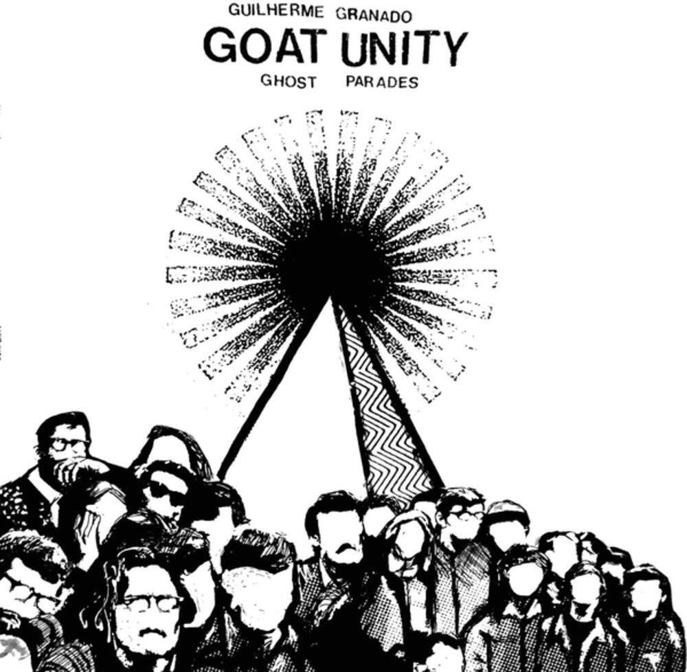 Guilherme Granado  Goat Unity- Ghost Parades { vinyl }