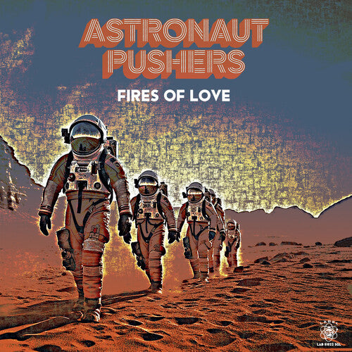 Astronaut Pushers- Fires of Love (Ep) { vinyl }