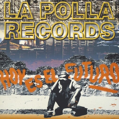 Polla Records- Hoy Es El Futuro { vinyl }