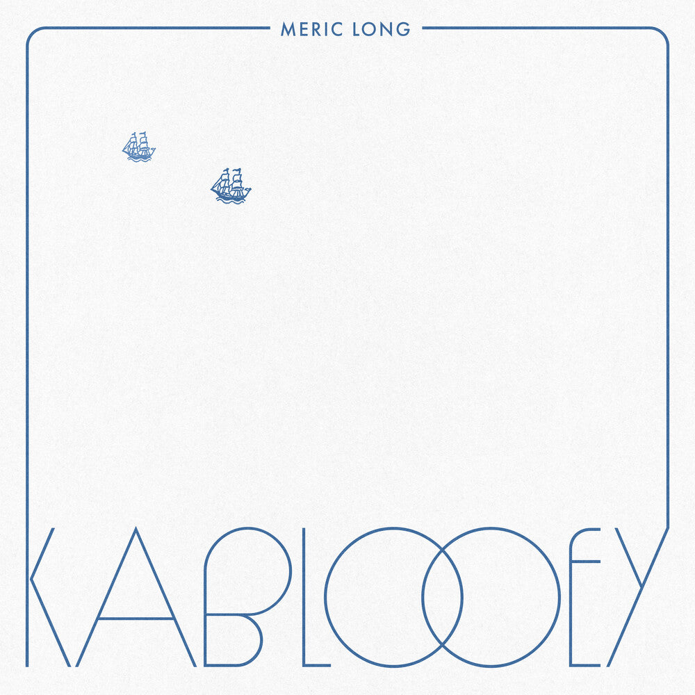 Meric Long- Kablooey [Colored Vinyl] (Nvbl) [Download Included]