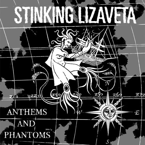 Stinking Lizaveta- Anthems And Phantoms { vinyl }