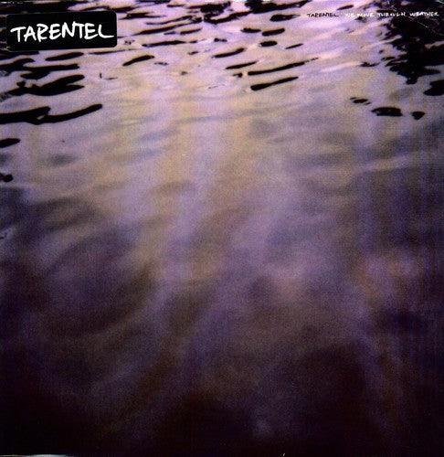 Tarentel- We Move Through Weather { vinyl }