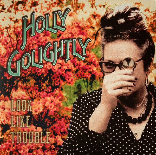 Holly Golightly- Look Like Trouble { vinyl }