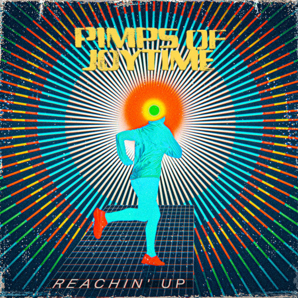 The Pimps of Joytime- Reachin' Up { vinyl }