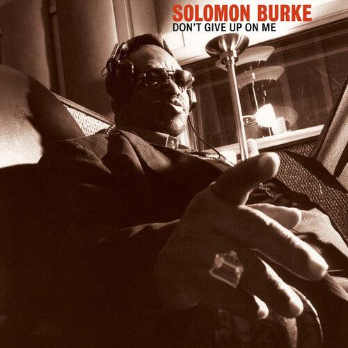 Solomon Burke- Don't Give Up On Me (Indie Exclusive Vinyl)